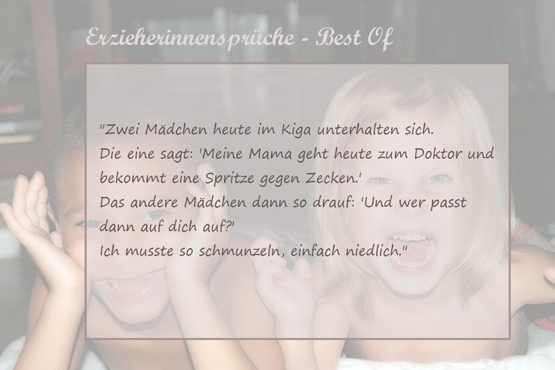 Die besten ErzieherInnen - Sprüche