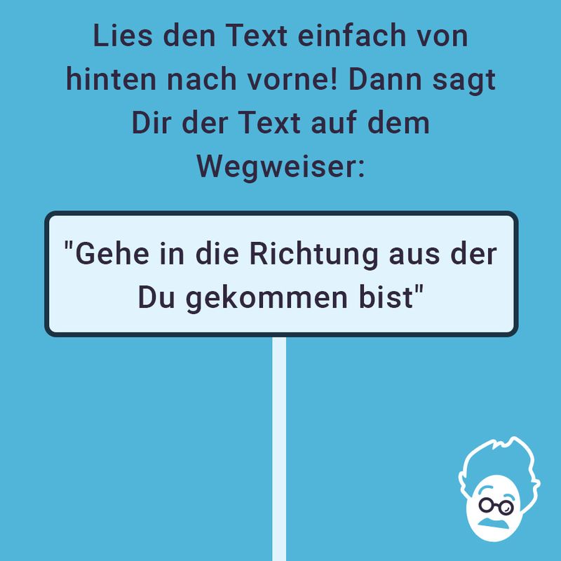 Der verrückte Wegweiser!