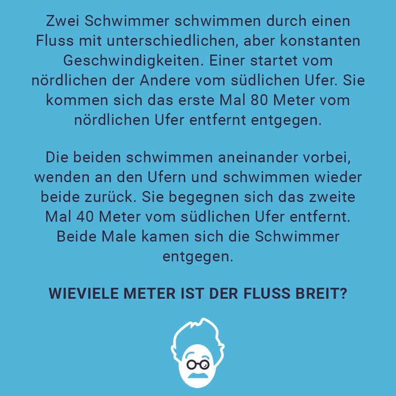 Wie breit ist der Fluss?