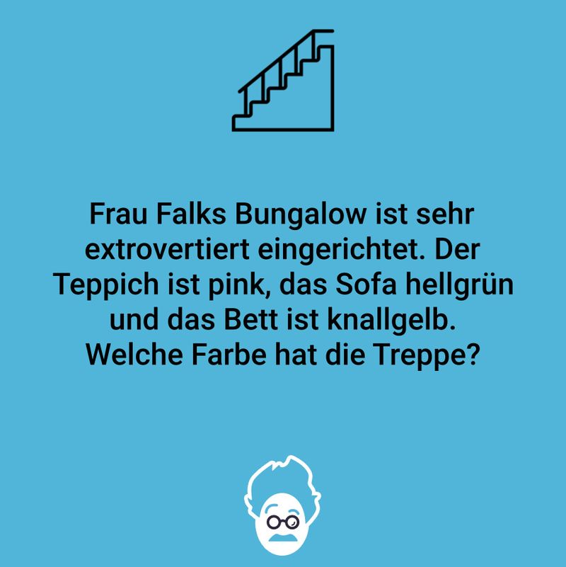 Welche Farbe hat die Treppe?