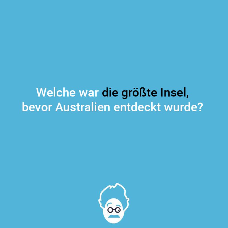 Die größte Insel der Welt