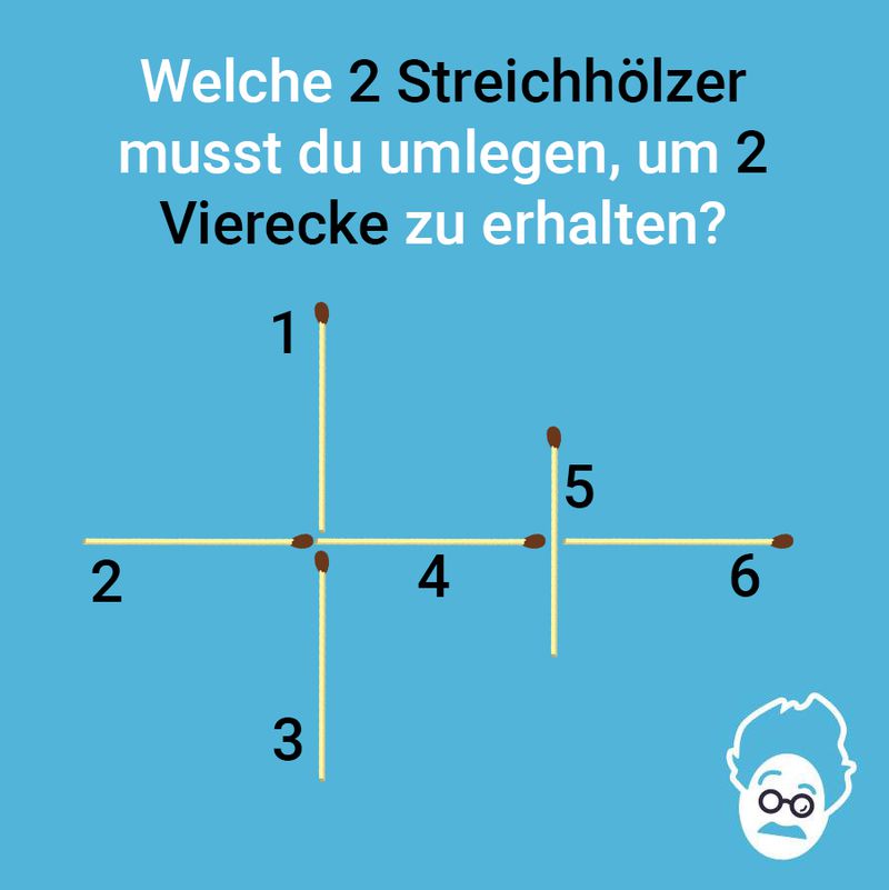 Streichholz zu Viereck