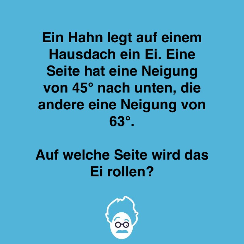 Wohin rollt das Ei?