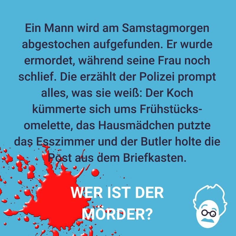 Wer ist der Täter?