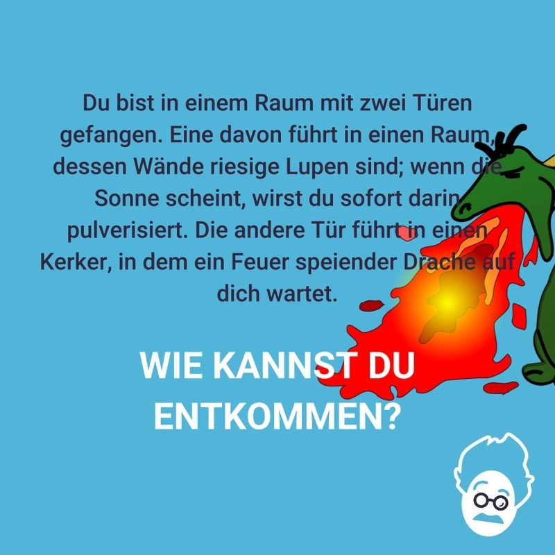 Wie kommst du da lebend raus?